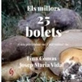 Imagen de Els Millors 25 Bolets Josep Maria Vidal (autor), Fina Comas (autor)