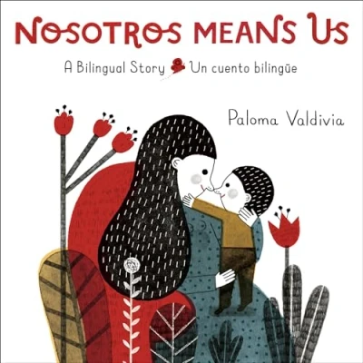 Imagen de Nosotros Means Us: Un cuento bilingüe / A Bilingual Story