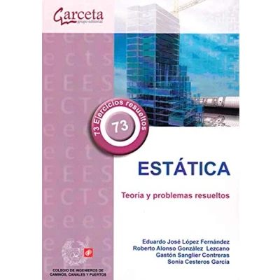 Imagen de Estática: Teoría y problemas resueltos (COLEGIO INGENIEROS CAMINOS,CANALES Y...)