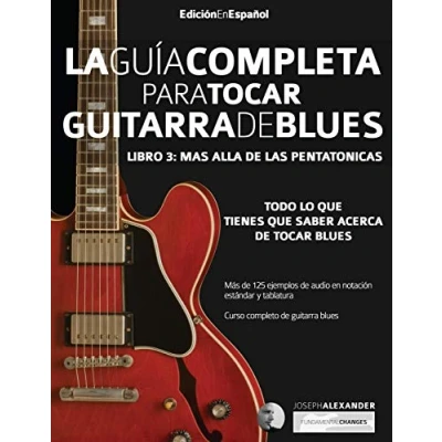 Imagen de Guía completa para tocar guitarra blues: Libro 3 Más allá de las pentatónicas