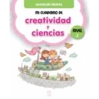 Imagen de Mi Cuaderno 2 Creatividad y Ciencias Nivel Educación Infantil (CIENCIA PARA TODOS)