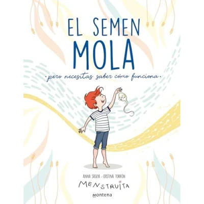 Imagen de El semen mola: Pero necesitas saber cómo funciona (Menstruita)