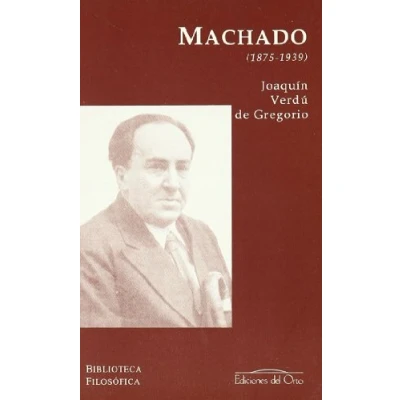 Imagen de Antonio Machado : (1875 1939)
