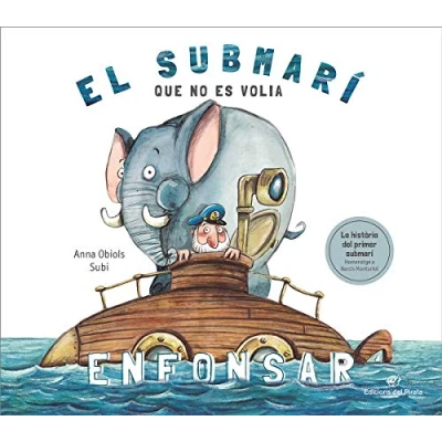 Imagen de el submarí Que No Es Volia Enfonsar: llibre per a nens partir de 3 anys: Història divertida sobre primer la història: infantil ... 7 anys.: 10 (Àlbum il·lustrat)