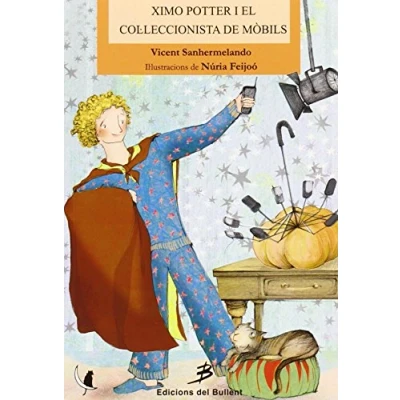 Imagen de Ximo Potter i el col·leccionista de mòbils: 41 (Els llibres del gat en la lluna)