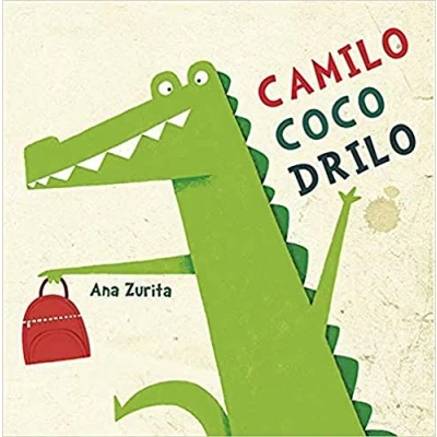 Imagen de Camilo Cocodrilo: 19 (Lectores sin Fronteras Ilustrados)