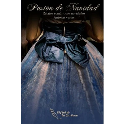 Imagen de Pasion de Navidad: (Relatos romanticos navidenos)