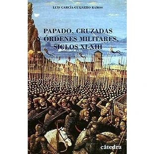 Imagen de Papado, cruzadas y órdenes militares. Siglos XI XIII (Historia. Serie menor)