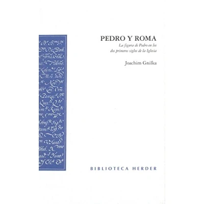 Imagen de Pedro y Roma: la figura de en los dos primeros siglos Iglesia (Biblioteca Herder)