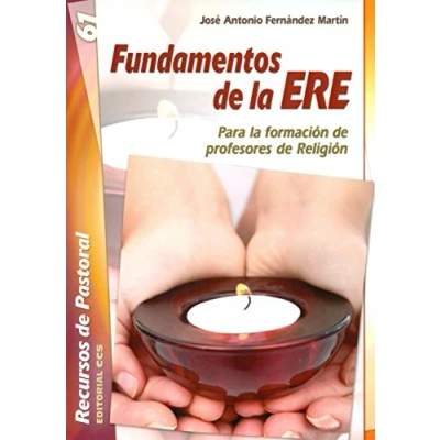 Imagen de Fundamentos de la ERE: Para formación profesores Religión: 61 (Recursos pastoral)