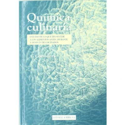 Imagen de Química culinaria: estudio de lo que les sucede a los alimentos antes, durante y después cocinados (SIN COLECCION)