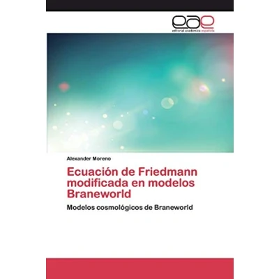 Imagen de Ecuación de Friedmann modificada en Modelos Braneworld: cosmológicos Braneworld