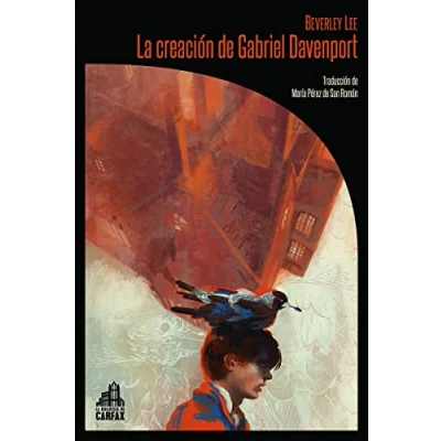 Imagen de La creación DE Gabriel Davenport: 5 (LA BIBLIOTECA CARFAX)
