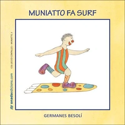 Imagen de Muniatto fa surf (Contalles de Muniatto)