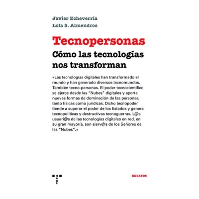Imagen de Tecnopersonas: Cómo las tecnologías nos transforman (Trea Ensayos)