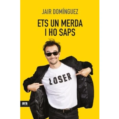 Imagen de Ets Un Merda, I Ho Saps (CATALAN)