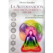 Imagen de La Autosanacion Una Vision Holistica Del Ser
