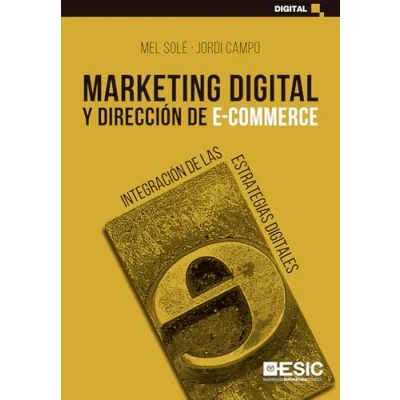 Imagen de Marketing digital y Dirección de E Commerce: Integración las estrategias digitales