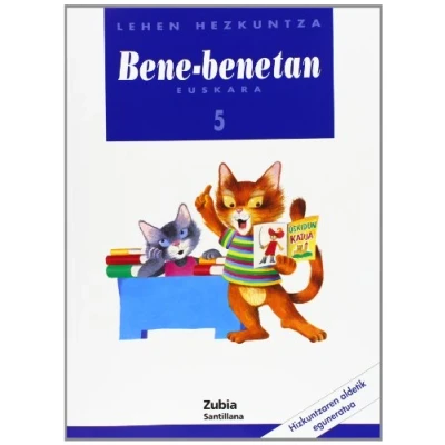 Imagen de Bene Benetan 5 Lehen Hezkuntza Euskara Zubia 9788481471168 (ENTRE AMIGOS)