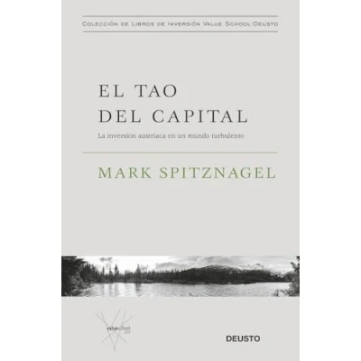 Imagen de El tao del capital: La inversión austriaca en un mundo turbulento (Colección de libros Value School)