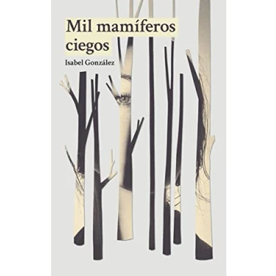 Imagen de Mil mamíferos ciegos (DOS BIGOTES)
