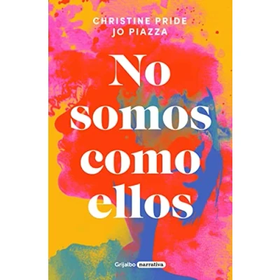 Imagen de No somos como ellos (Grijalbo Narrativa)