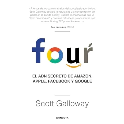 Imagen de Four: El ADN secreto de Amazon, Apple, Facebook y Google (Conecta)
