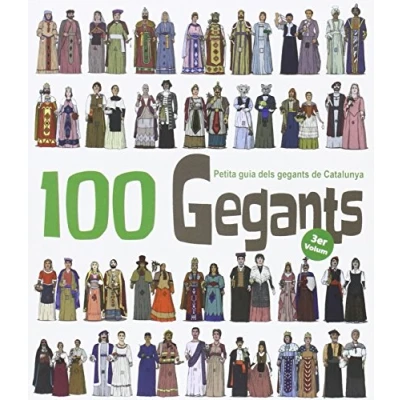 Imagen de 100 Gegants Vol.3: Petita guia dels de Catalunya: 5 (Figures Festa)