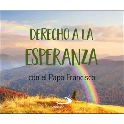 Imagen de Derecho A La Esperanza: Con El Papa Francisco