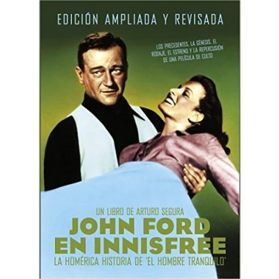 Imagen de John Ford en Innesfree: La homérica historia de El hombre tranquilo. Ediciona amplada (CINE)