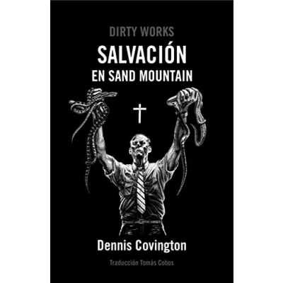Imagen de Salvación en sand mountain: Manipulación de serpientes y redención los Apalaches del (NARRATIVA)