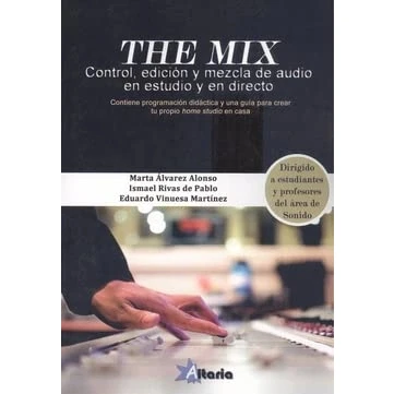 Imagen de THE MIX: Control, edición y mezcla de audio en estudio directo
