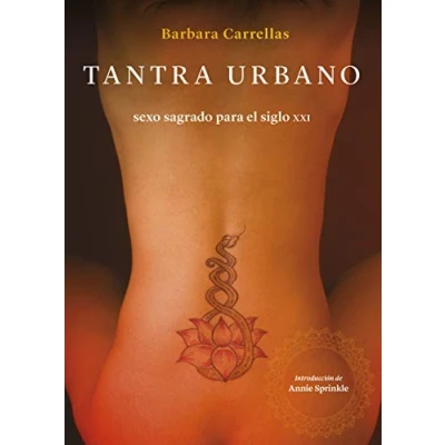 Imagen de Tantra urbano: Sexo sagrado para el siglo XXI (UHF)