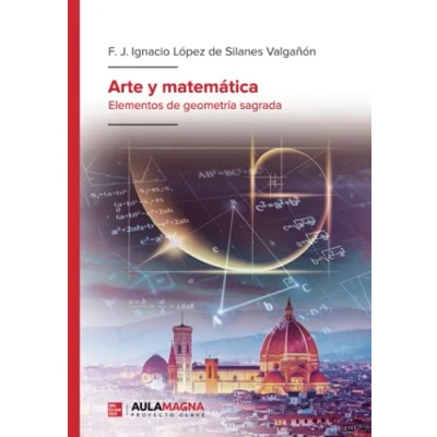Imagen de Arte y matemática: Elementos de geometría sagrada (SIN COLECCION)