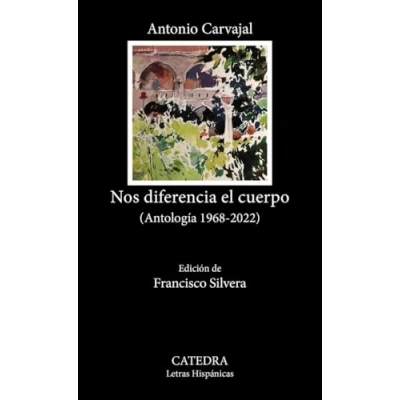 Imagen de Nos diferencia el cuerpo: (Antología 1968 2022) (Letras Hispánicas)