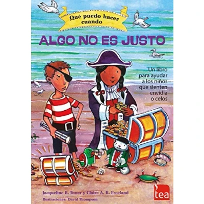 Imagen de QUÉ PUEDO HACER CUANDO ALGO NO ES JUSTO: un libro para ayudar a los niños que sienten envidia o celos