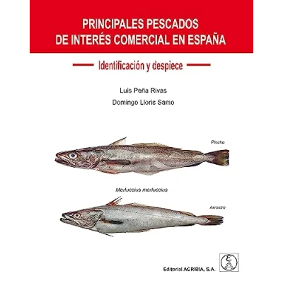 Imagen de PRINCIPALES PESCADOS DE INTERÉS COMERCIAL EN ESPAÑA: Identificación y despiece (SIN COLECCION)
