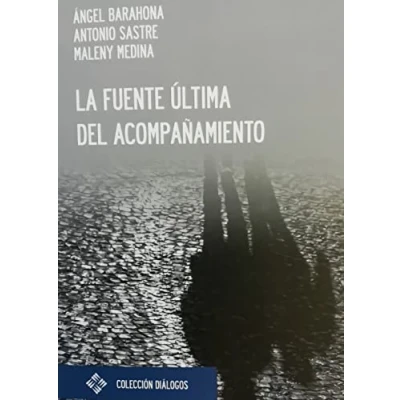 Imagen de La fuente última del acompañamiento: 7 (Diálogos)