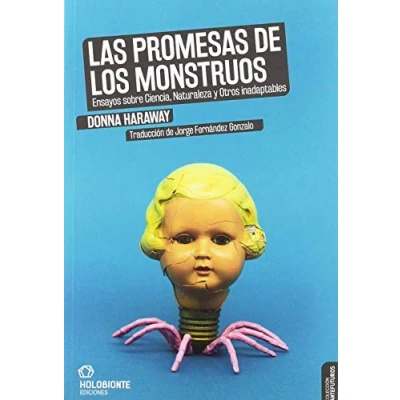 Imagen de Las promesas de los monstruos: Ensayos sobre Ciencia, Naturaleza y Otros inadaptables: 1 (Antefuturos)