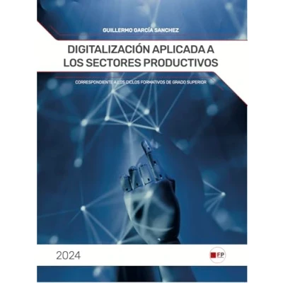 Imagen de Digitalización aplicada a los sectores productivos: Grado Superior
