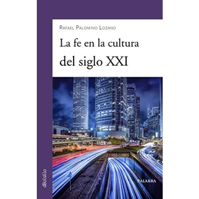 Imagen de Fe en La Cultura Del Siglo XXI: 901 (dBolsillo nº 901)