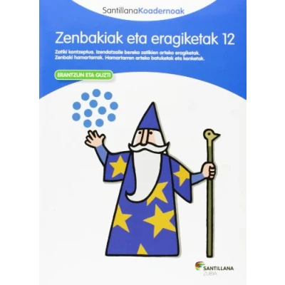 Imagen de ZENBAKIAK ETA ERAGIKETAK 12 SANTILLANA KOADERNOAK (CUADERNOS)