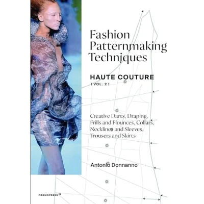 Imagen de Fashion Patternmaking Techniques Haute Couture [vol. 2]