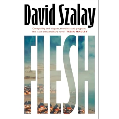 Imagen de Flesh: the addictive and darkly funny new novel from Booker Prize shortlisted author