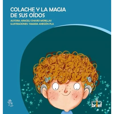 Imagen de COLACHE Y LA MAGIA DE SUS OÍDOS (HISTORIAS CON MIGA)
