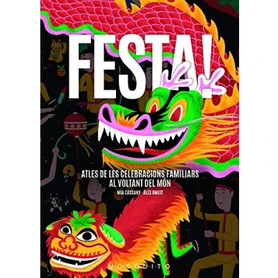 Imagen de Festa! Atles de les celebracions familiars al voltant del món (INFANTIL)