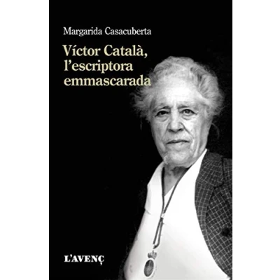 Imagen de Víctor Català, l&#039;escriptora emmascarada (Sèrie Assaig)