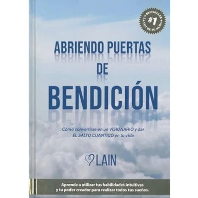 Imagen de Abriendo puertas de bendición: Cómo convertirse en un Visionario Y dar EL SALTO CUÁNTICO tu vida (SIN COLECCION)