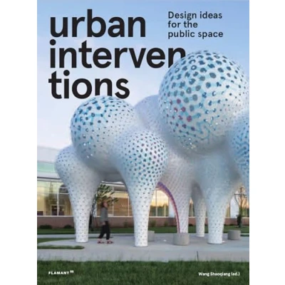 Imagen de Urban Interventions. Design Ideas for Public Space: the Space (DISE?O)