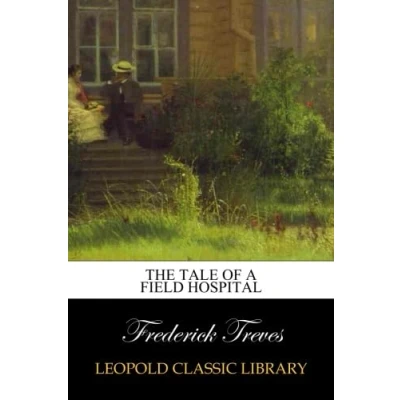 Imagen de The Tale Of A Field Hospital (ebook)
